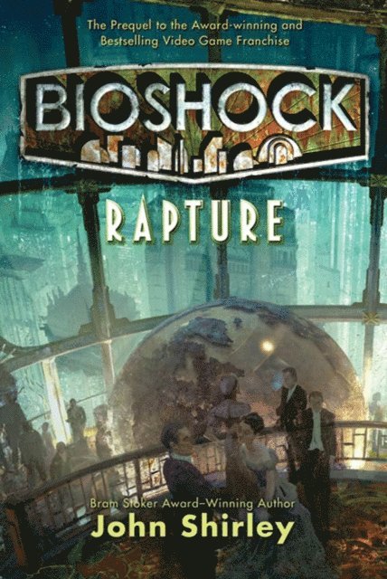 John Shirley - BioShock: Rapture, E-bok