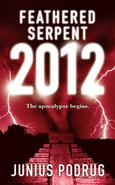 Junius Podrug - Feathered Serpent 2012, E-bok