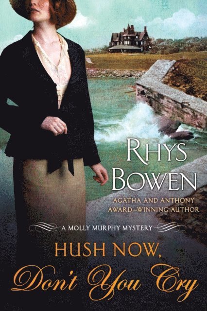 Rhys Bowen - Hush Now, Don't You Cry, E-bok