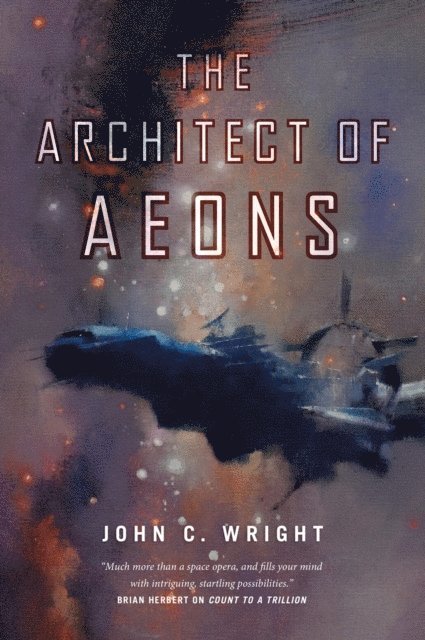 John C. Wright - Architect of Aeons, E-bok