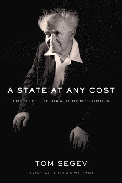 Tom Segev - State at Any Cost, E-bok