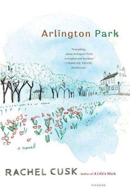 Rachel Cusk - Arlington Park, E-bok