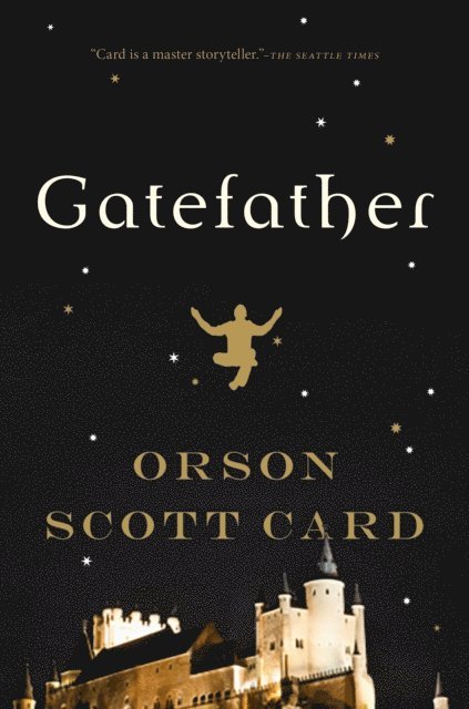 Orson Scott Card - Gatefather, E-bok