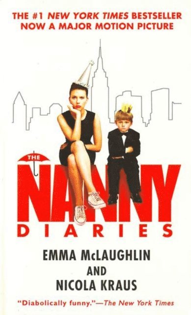 Nicola Kraus, Emma McLaughlin - Nanny Diaries, E-bok