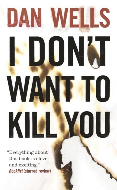 Dan Wells - I Don't Want to Kill You, E-bok
