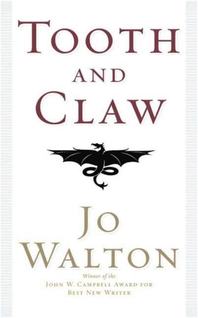 Jo Walton - Tooth and Claw, E-bok
