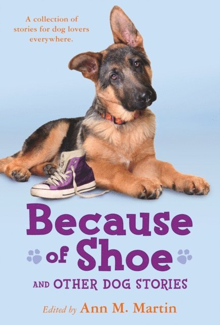Ann M. Martin - Because of Shoe and Other Dog Stories, E-bok