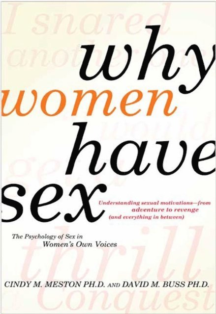 David M. Buss, Cindy M. Meston - Why Women Have Sex, E-bok