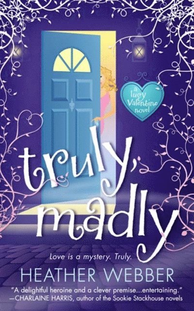 Heather Webber - Truly, Madly, E-bok