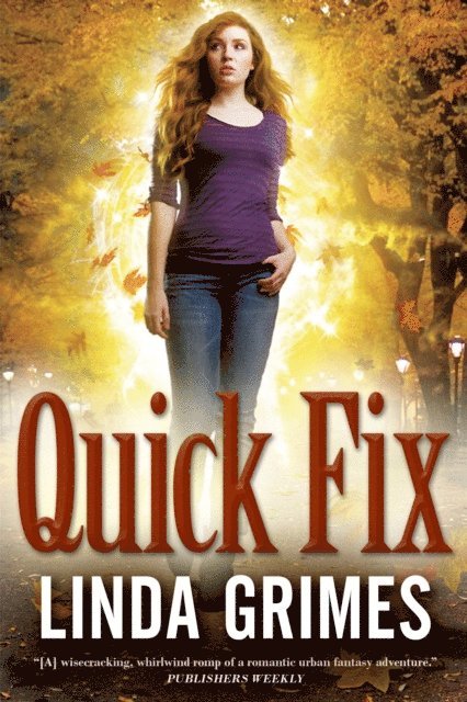 Linda Grimes - Quick Fix, E-bok