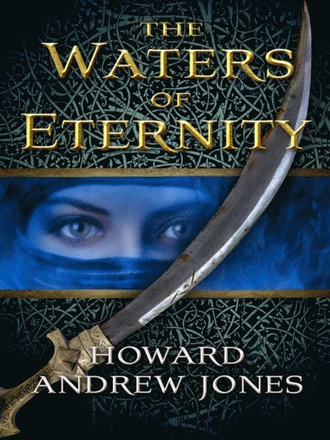 Howard Andrew Jones - Waters of Eternity, E-bok