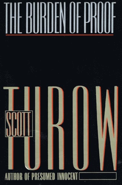 Scott Turow - Burden of Proof, E-bok