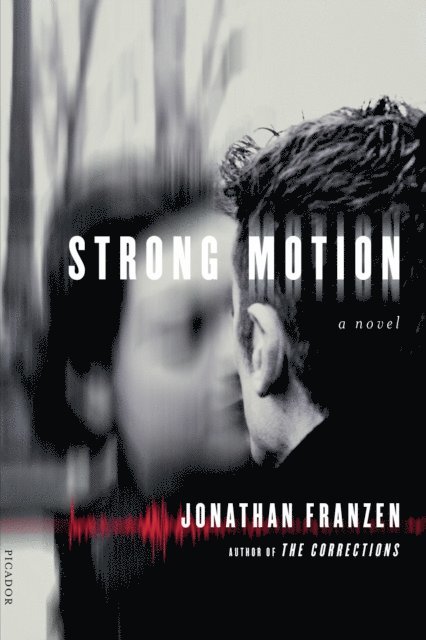 Jonathan Franzen - Strong Motion, E-bok