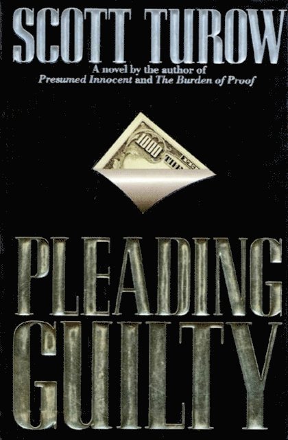 Scott Turow - Pleading Guilty, E-bok