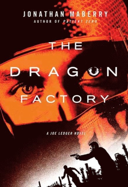 Jonathan Maberry - Dragon Factory, E-bok