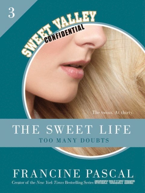 Francine Pascal - Sweet Life #3: An E-Serial, E-bok
