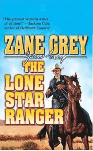 Zane Grey - Lone Star Ranger, E-bok