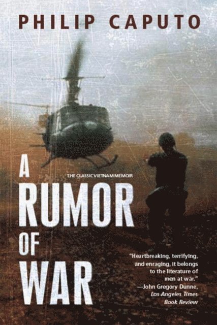 Philip Caputo - Rumor of War, E-bok