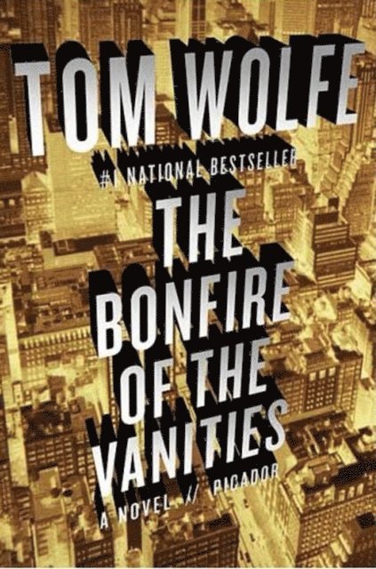 Tom Wolfe - Bonfire of the Vanities, E-bok
