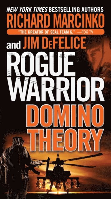 Jim DeFelice, Richard Marcinko - Rogue Warrior: Domino Theory, E-bok