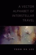 Vector Alphabet of Interstellar Travel