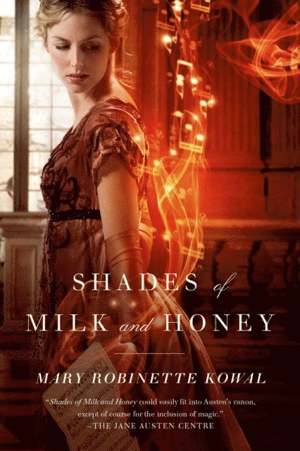 Mary Robinette Kowal - Shades of Milk and Honey, E-bok