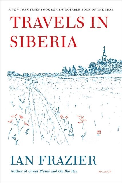 Ian Frazier - Travels in Siberia, E-bok