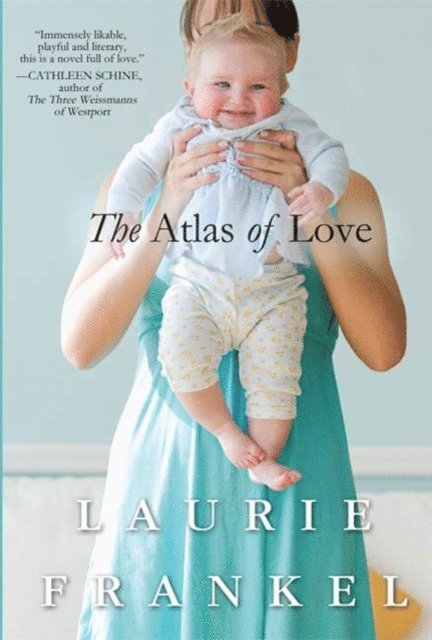 Laurie Frankel - Atlas of Love, E-bok