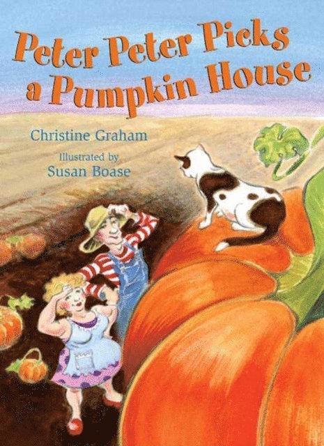 Christine Graham - Peter Peter Picks a Pumpkin House, E-bok