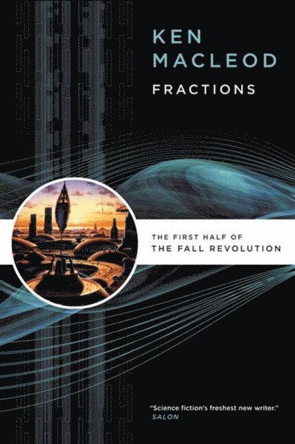 Ken MacLeod - Fractions, E-bok