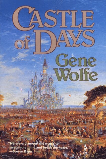 Gene Wolfe - Castle of Days, E-bok