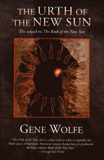 Gene Wolfe - Urth of the New Sun, E-bok
