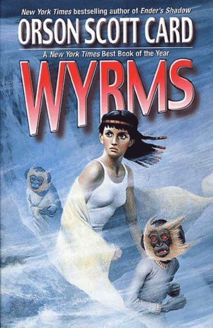 Orson Scott Card - Wyrms, E-bok