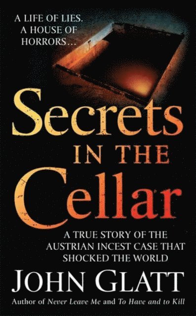John Glatt - Secrets in the Cellar, E-bok