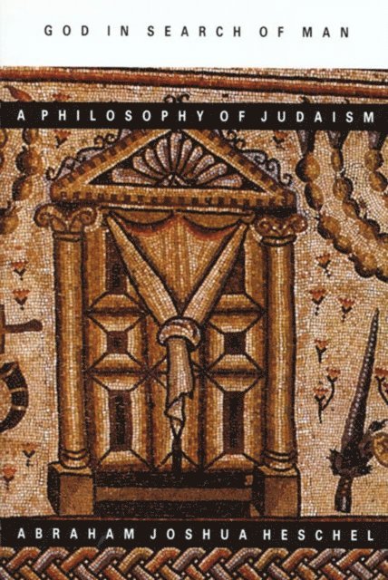 Abraham Joshua Heschel - God in Search of Man, E-bok