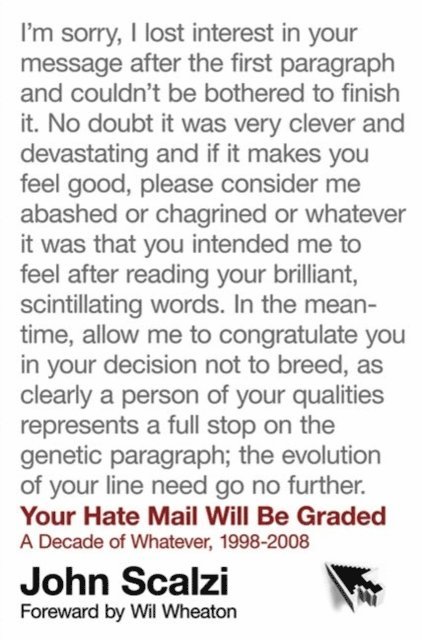John Scalzi - Your Hate Mail Will Be Graded, E-bok