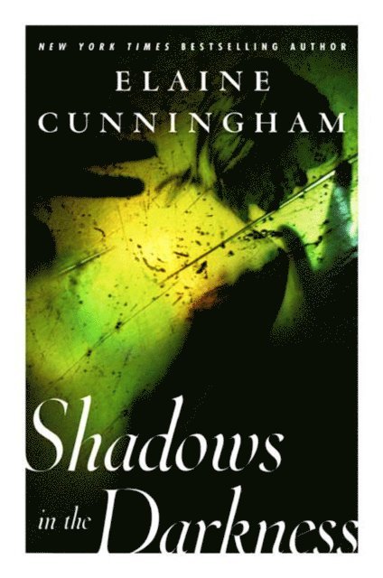 Elaine Cunningham - Shadows in the Darkness, E-bok