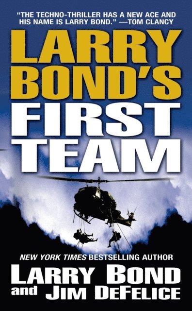 Jim DeFelice, Larry Bond - Larry Bond's First Team, E-bok