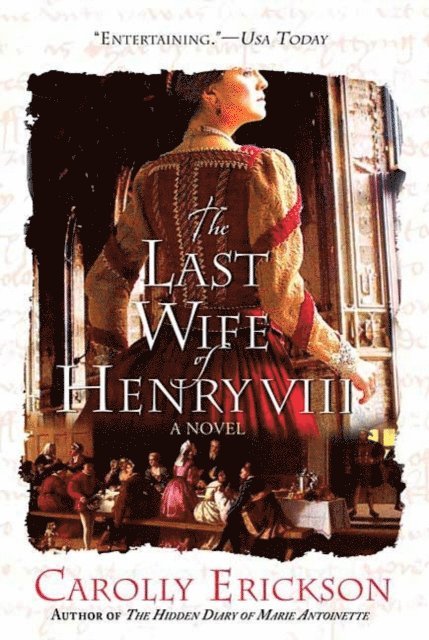 Carolly Erickson - Last Wife of Henry VIII, E-bok