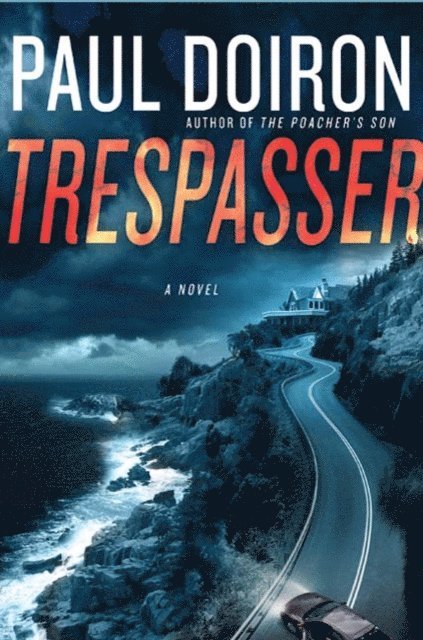 Paul Doiron - Trespasser, E-bok