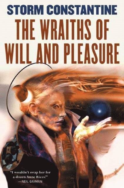Storm Constantine - Wraiths of Will and Pleasure, E-bok