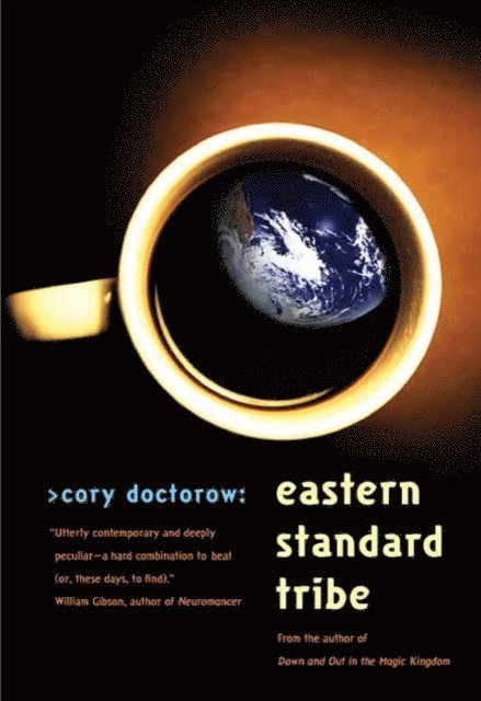 Cory Doctorow - Eastern Standard Tribe, E-bok