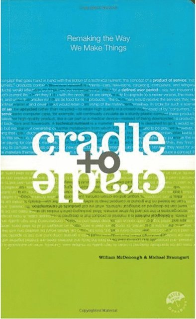 Michael Braungart, William McDonough - Cradle to Cradle, E-bok