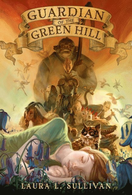 Laura L. Sullivan - Guardian of the Green Hill, E-bok