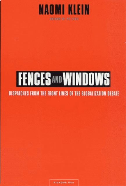Naomi Klein - Fences and Windows, E-bok