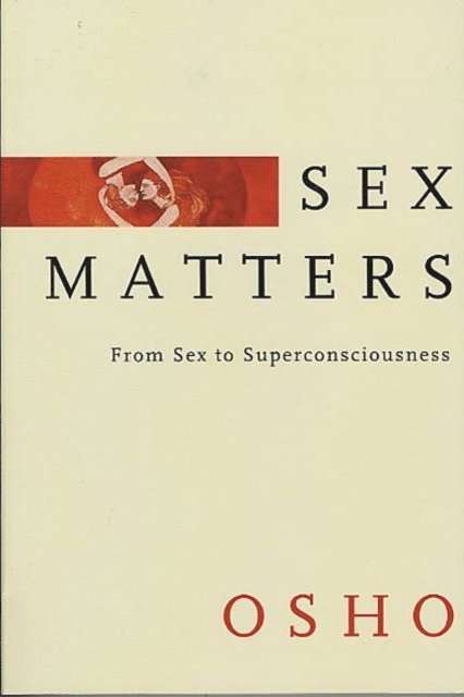 Osho - Sex Matters, E-bok