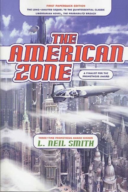 L. Neil Smith - American Zone, E-bok