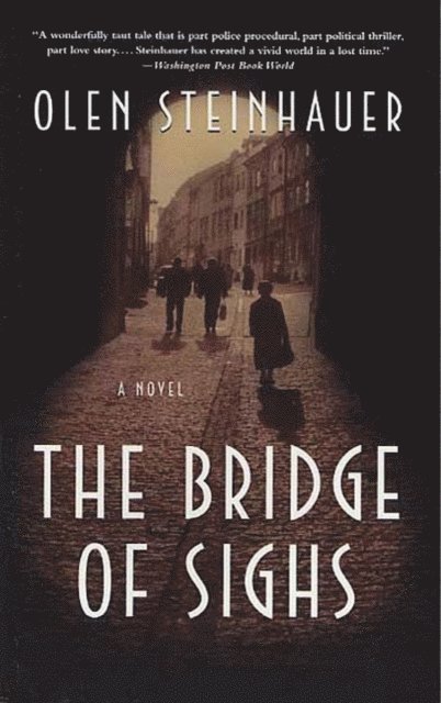 Olen Steinhauer - Bridge of Sighs, E-bok