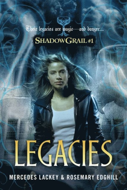 Rosemary Edghill, Mercedes Lackey - Shadow Grail #1: Legacies, E-bok