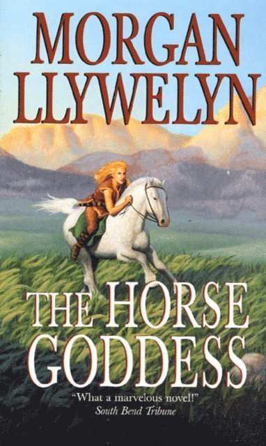 Morgan Llywelyn - Horse Goddess, E-bok